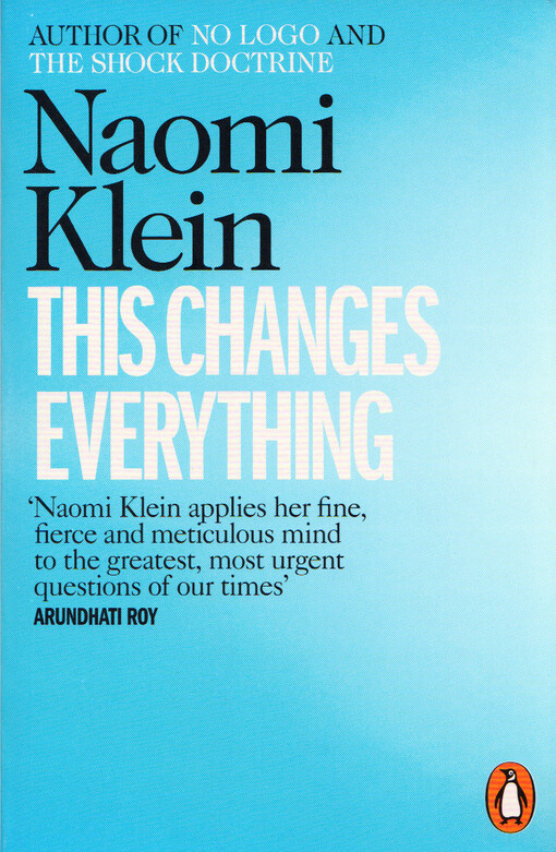 This Changes Everything: Capitalism vs. the Climate