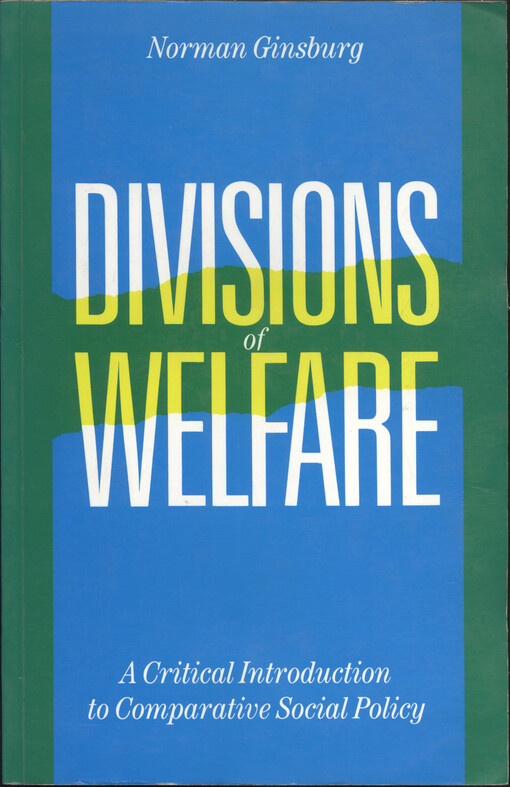 Divisions of welfare : a critical introduction to comparative social policy