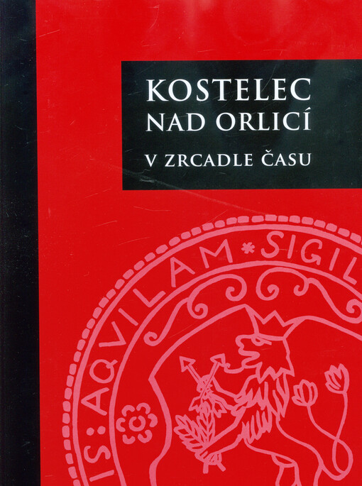 Kostelec nad Orlicí v zrcadle času
