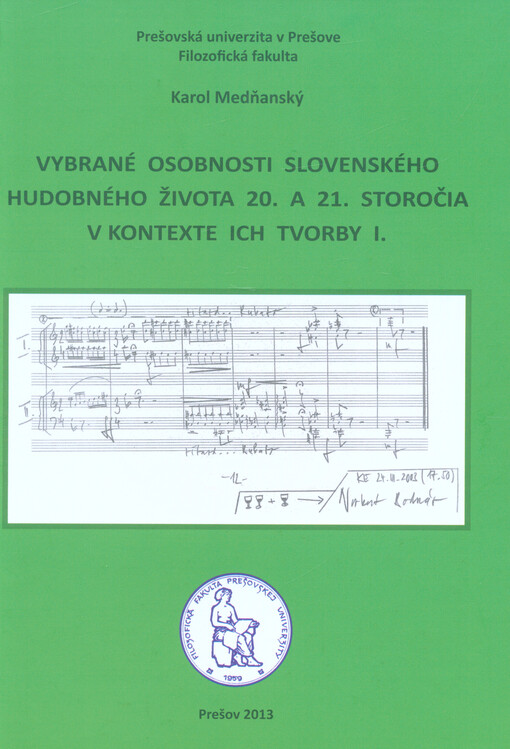 Vybrané osobnosti slovenského hudobného života 20. a 21. storočia v kontexte ich tvorby I.