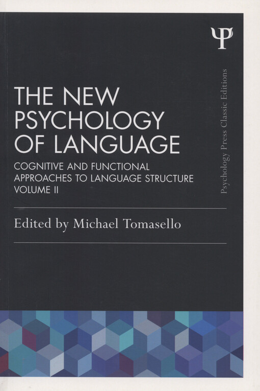 The new psychology of language : cognitive and functional approaches to language structure. Volume II