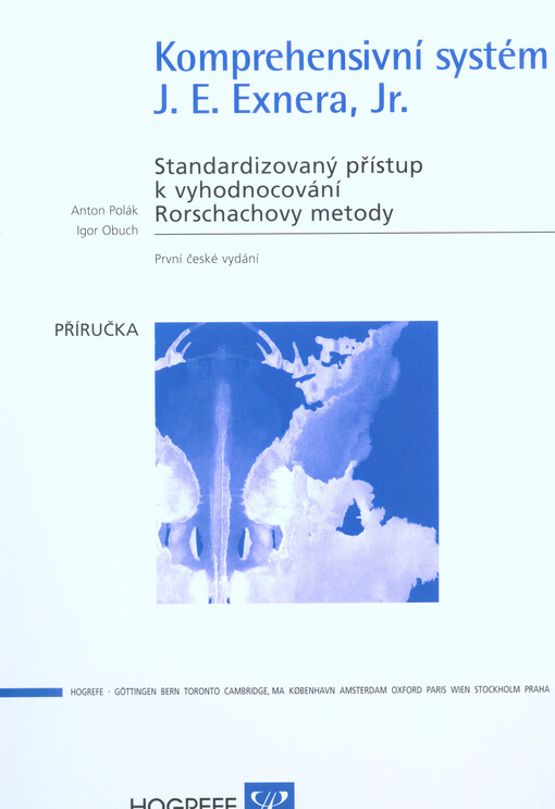 Komprehensivní systém J.E. Exnera, Jr. :standardizovaný přístup k vyhodnocování Rorschachovy metody : příručka