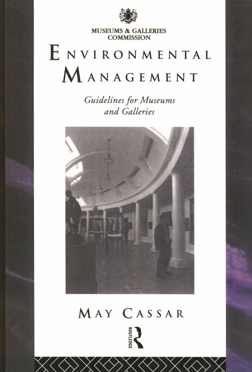Environmental management :guidelines for museums and galleries