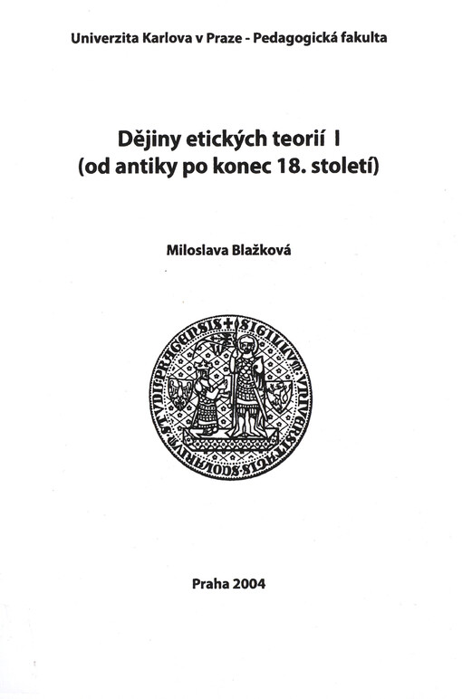Dějiny etických teorií I: (od antiky po konec 18. století)