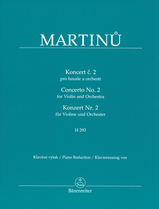 Koncert č. 2 pro housle a orchestr : H 293 = Concerto No. 2 for violin and orchestra : H 293 = Konzert Nr. 2 für Violine und Orchester : H. 293