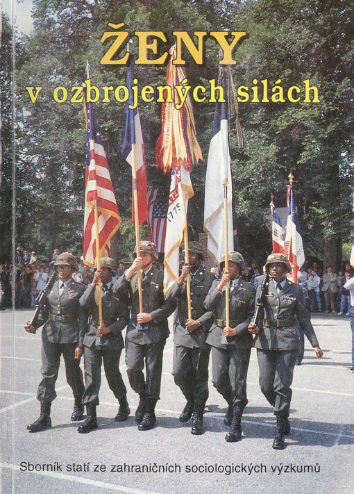 Ženy v ozbrojených silách :sborník statí ze zahraničních sociologických výzkumů