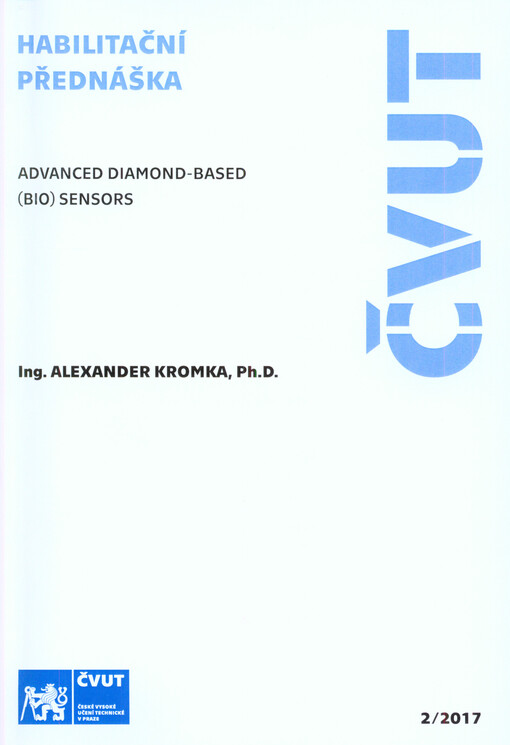 Advanced diamond-based (bio) sensors = Pokročilé (bio) senzorické prvky na bázi diamantu