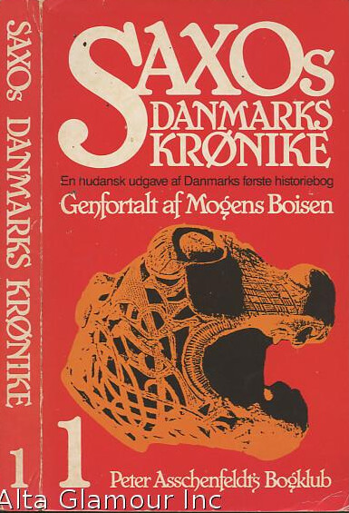 Danmarks riges krønike : danernes bedrifter fra den ældste tid og frem til omkring år 1200. 1