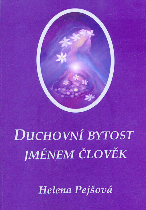 Duchovní bytost jménem člověk