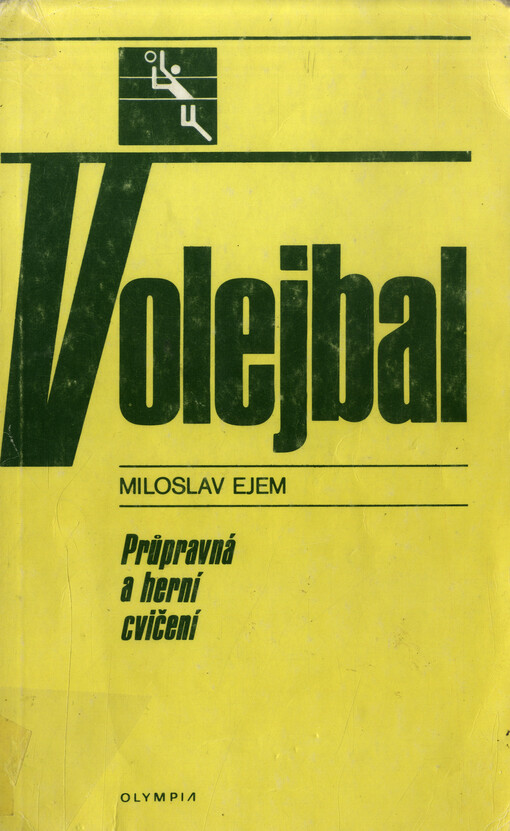 Volejbal : [průpravná a herní cvičení]