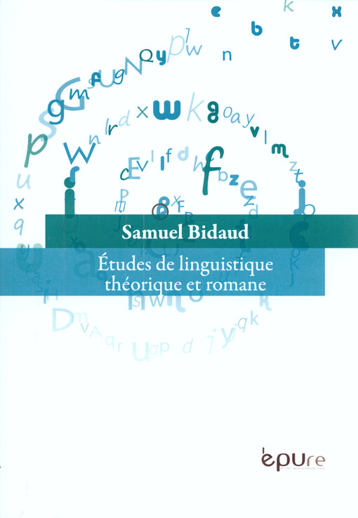 Etudes de linguistique théorique et romane