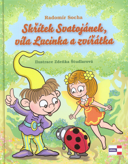 Skřítek Svatojánek, víla Lucinka a zvířátka