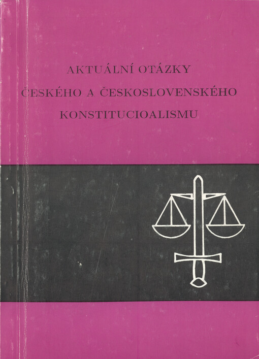 Aktuální otázky českého a československého konstitucionalismu :sborník příspěvků z vědecké konference věnované prof. JUDr. Bohumilu Baxovi