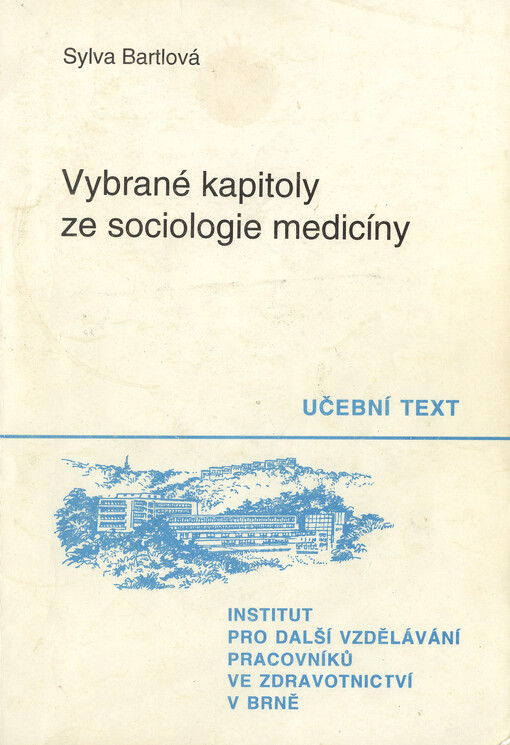 Vybrané kapitoly ze sociologie medicíny