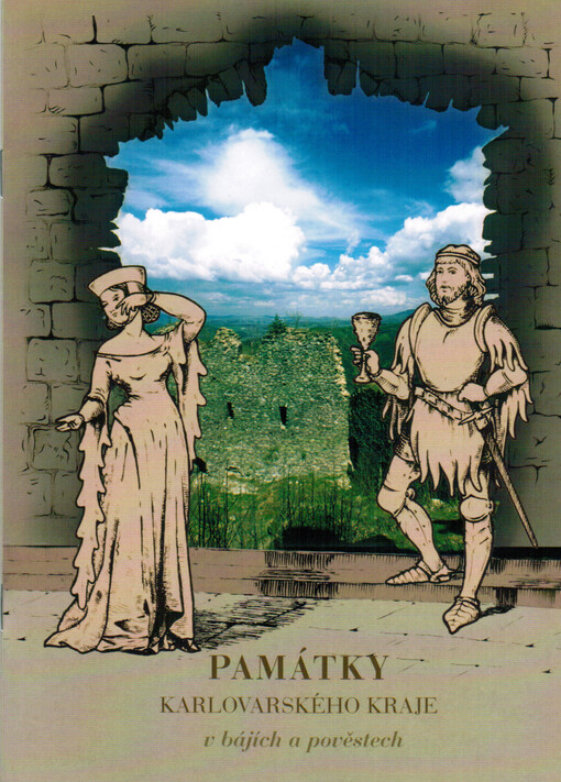 Památky Karlovarského kraje v bájích a pověstech