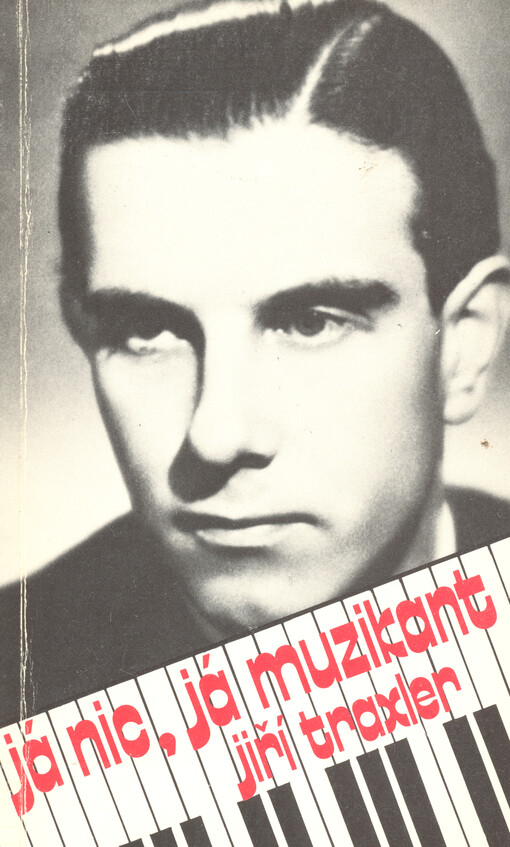 Já nic, já muzikant : (vzpomínky z let 1918-1978)