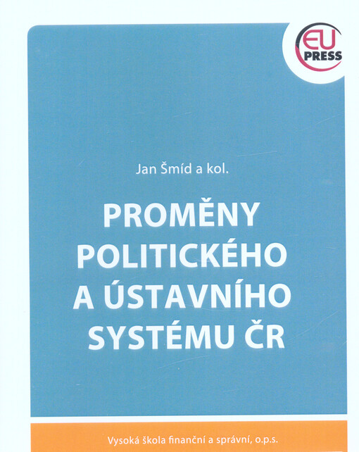 Proměny politického a ústavního systému ČR