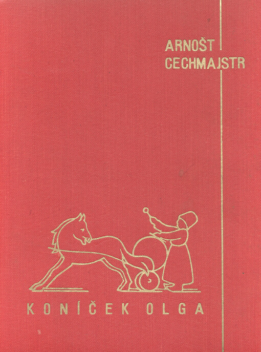 Koníček Olga : veselé i smutné příhody muzikantského koníčka ruských legií