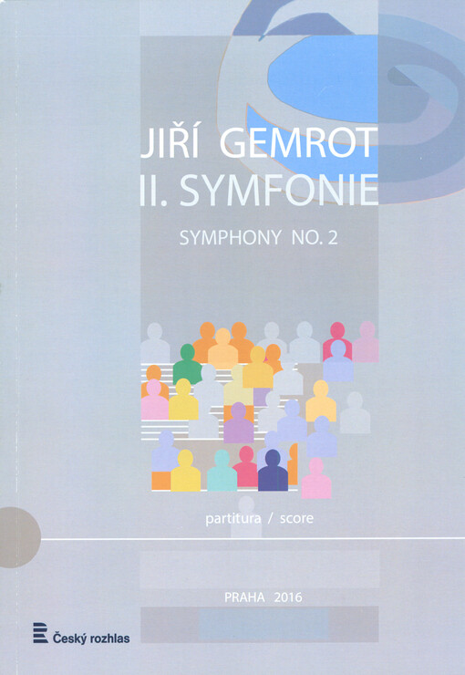 II. Symfonie = Symphony No. 2 : 2013