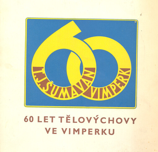 60 let tělovýchovy a sportu ve Vimperku