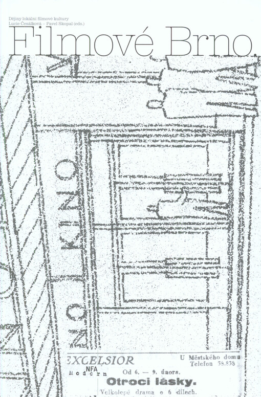 Filmové Brno: dějiny lokální filmové kultury