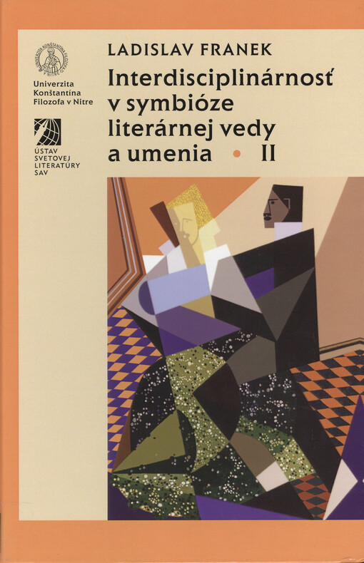 Interdisciplinárnosť v symbióze literárnej vedy a umenia II