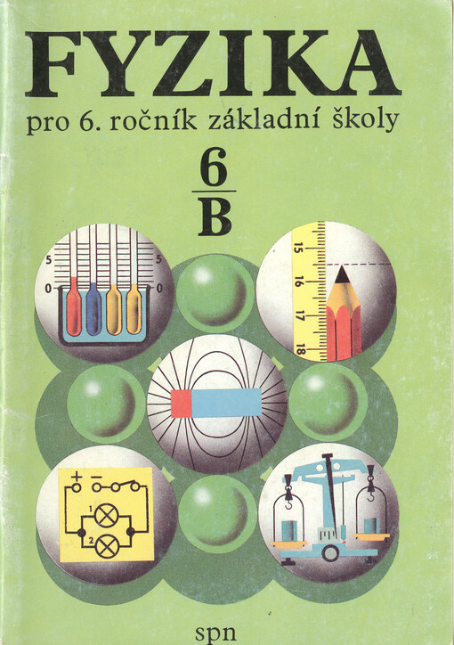 Fyzika pro 6. ročník základní školy. Pracovní část B