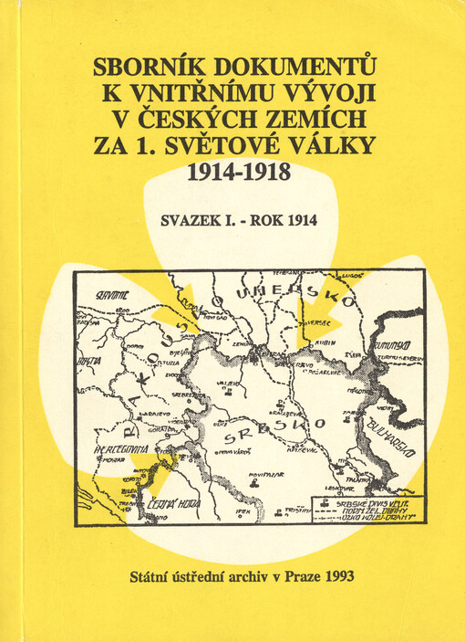 Sborník dokumentů k vnitřnímu vývoji v českých zemích za 1. světové války 1914-1918