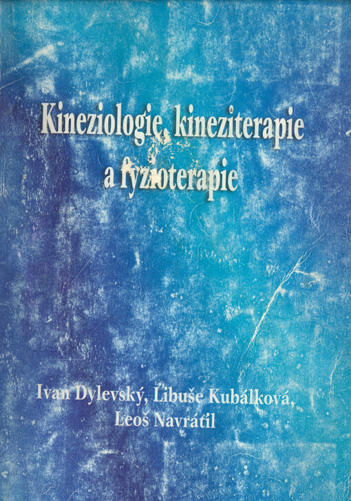 Kineziologie, kineziterapie a fyzioterapie