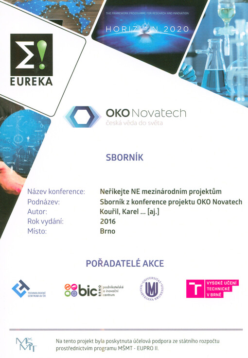 Neříkejte NE mezinárodním projektům : sborník z konference = Do not Refuse International Projects : proceedings of the conference : sborník příspěvků ke stejnojmenné konferenci konané dne 9.11.2016 v Brně