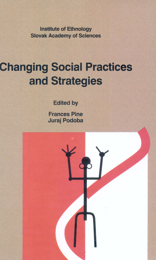 Changing social practices and strategies : case studies from Central and Eastern Europe and Mongolia