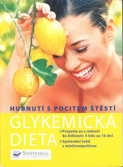 Glyx dieta: hubnutí s pocitem štěstí