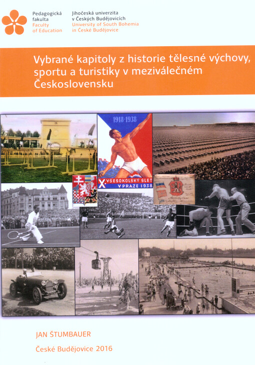 Vybrané kapitoly z historie tělesné výchovy, sportu a turistiky v meziválečném Československu