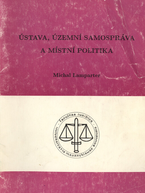 Ústava, územní samospráva a místní politika