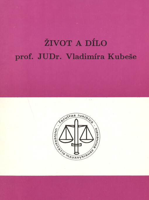 Život a dílo prof. JUDr. Vladimíra Kubeše
