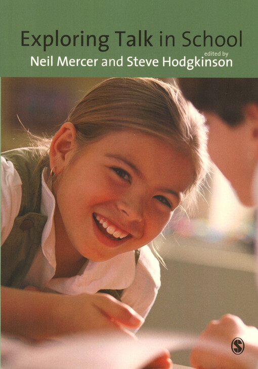 Exploring talk in schools : inspired by the work of Douglas Barnes