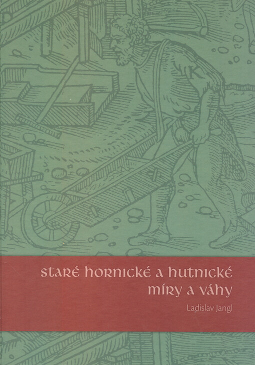 Staré hornické a hutnické míry a váhy