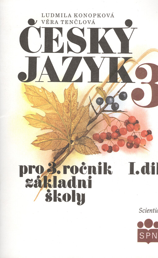 Český jazyk pro 3. ročník základní školy. I.díl