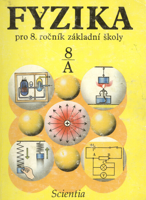 Fyzika pro 8. ročník základní školy, studijní část A