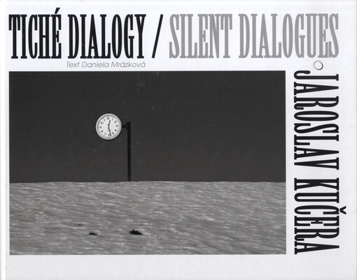 Tiché dialogy / Silent Dialogues
