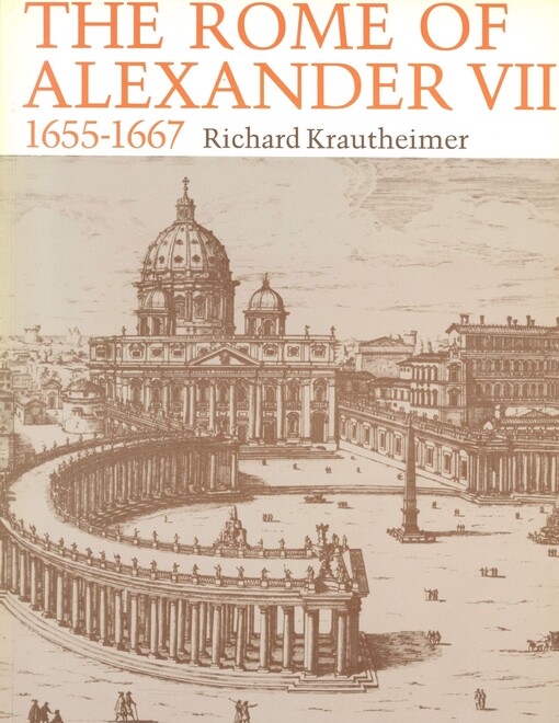 The Rome of Alexander VII, 1655-1667