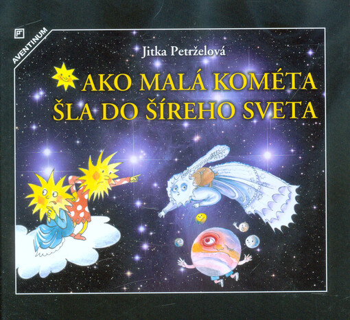 Ako malá kométa šla do šíreho sveta