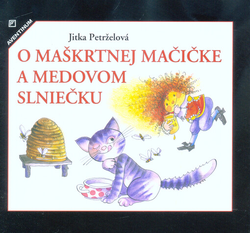 O maškrtnej mačičke a medovom slniečku