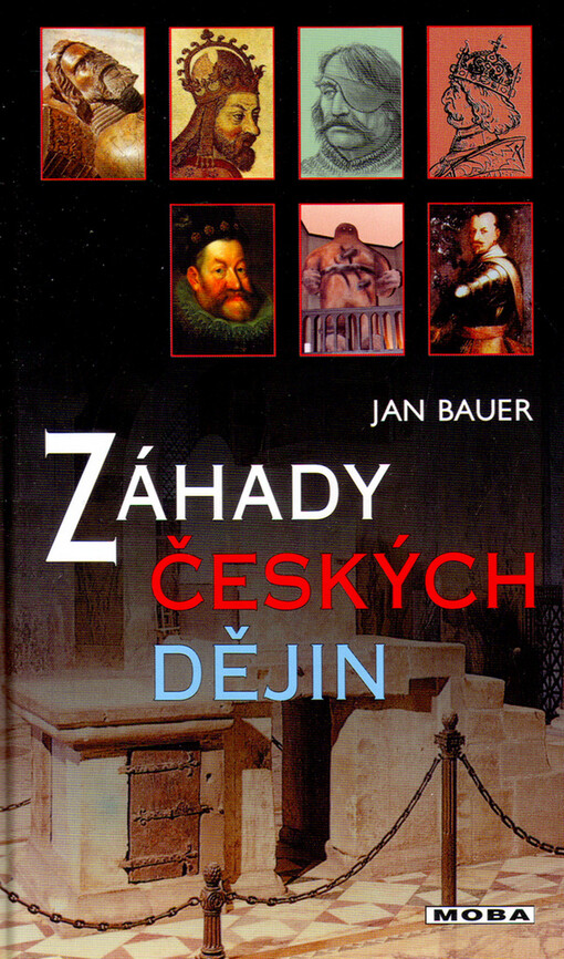 Záhady českých dějin, Díl 1