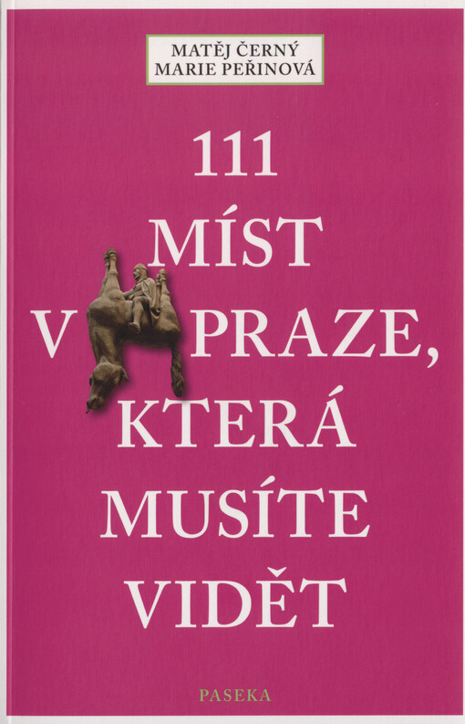 111 míst v Praze, která musíte vidět