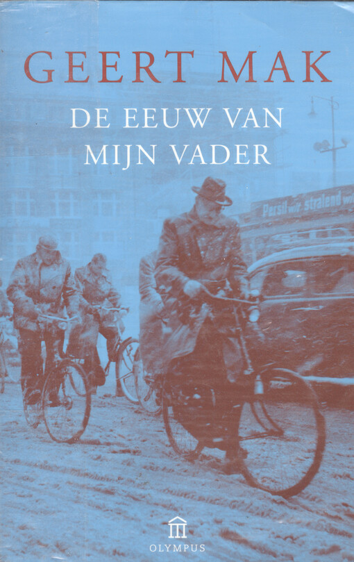 De eeuw van mijn vader