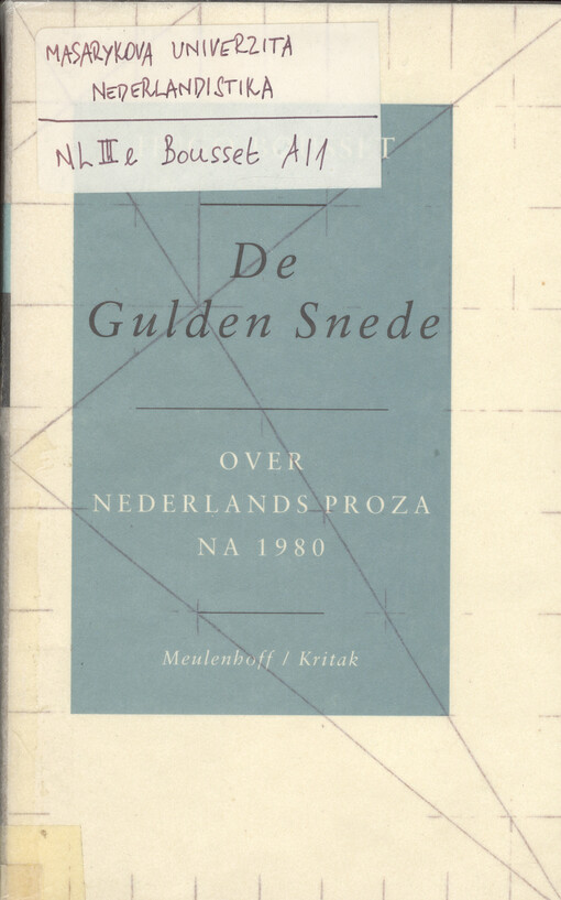 De gulden snede : over Nederlandse proza na 1980.