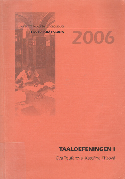 Taaloefeningen I : [werkboek voor studenten in het 1e en 2e blok Nederlandse filologie en/of Zakelijk Nederlands]