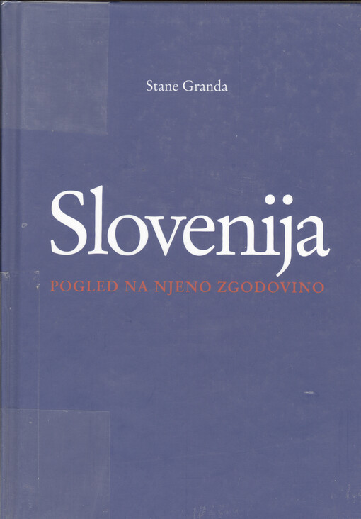 Slovenija :pogled na njeno zgodovino