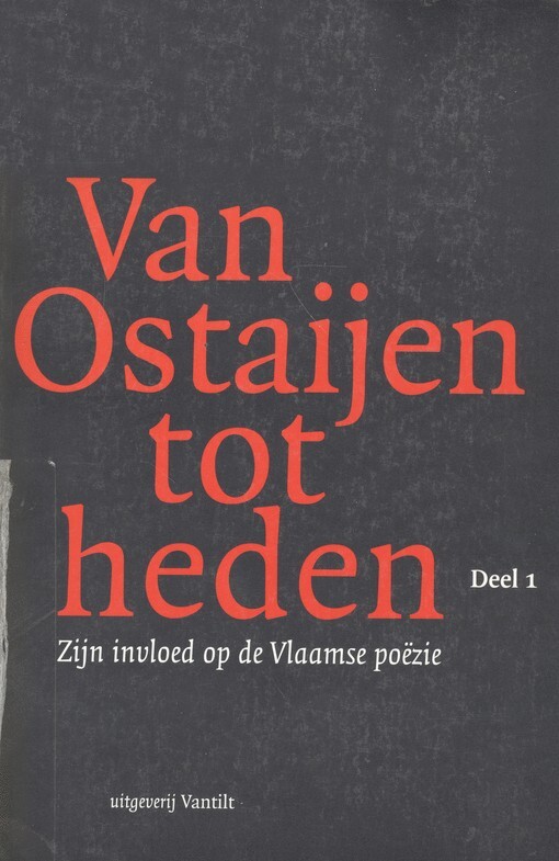 Van Ostaijen tot heden : zijn invloed op de Vlaamse poëzie
